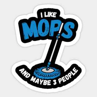 Call Me The Mop Whisperer Sticker